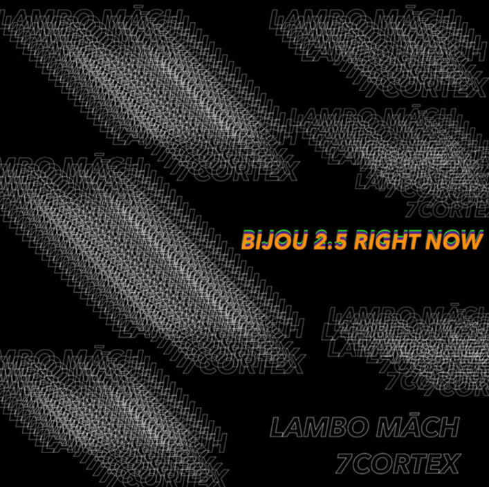 lambo mach BIJOUX 2.5 RIGHT NOW cover art